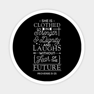 She Is Clothed In Strength And Dignity And She Laughs Magnet